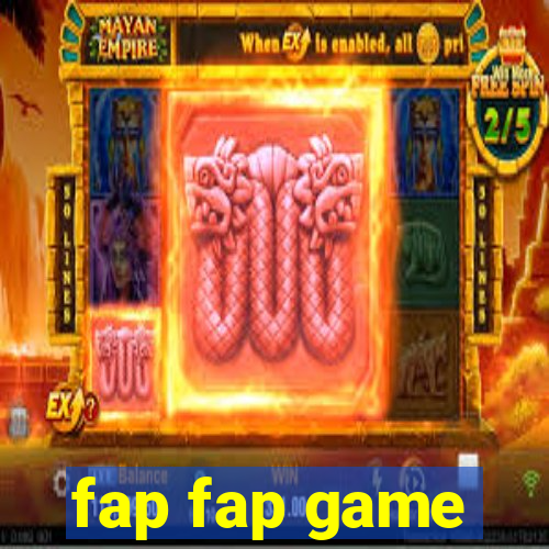 fap fap game